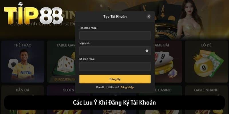 Các Lưu Ý Khi Đăng Ký Tài Khoản
