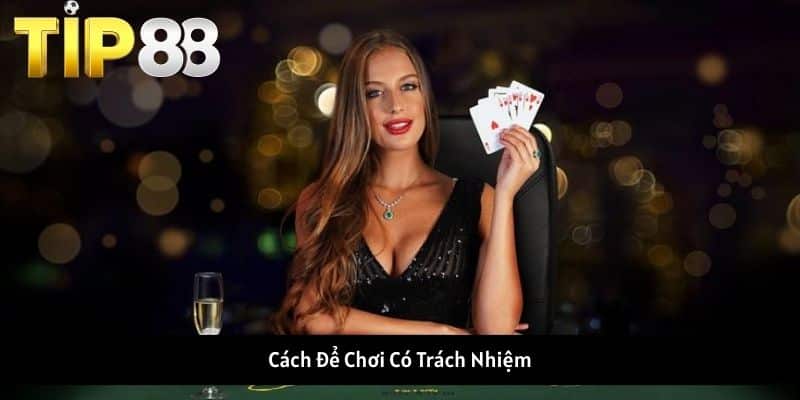 Chơi có trách nhiệm