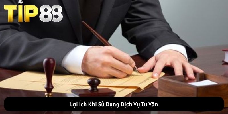 Lợi Ích Khi Sử Dụng Dịch Vụ Tư Vấn
